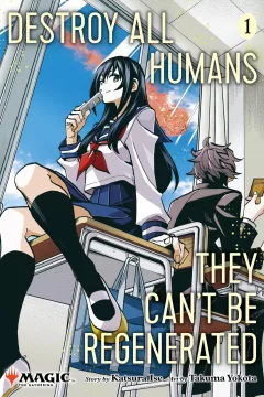 Destroy All Humans. They Can't Be Regenerated. A Magic: The Gathering Manga