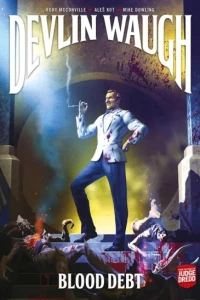 Devlin Waugh: Blood Debt