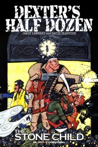 Dexter's Half Dozen: The Stone Child