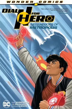 Dial H for Hero: New Heroes of Metropolis