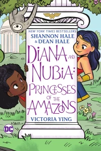 Diana and Nubia: Princesses of the Amazons