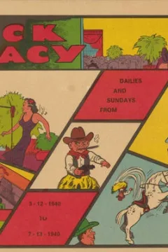 Dick Tracy Dailies and Sundays from 3/12/1940-7/13/1940