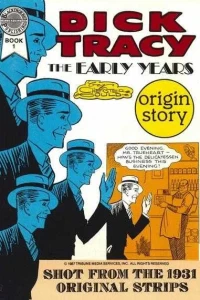 Dick Tracy: The Early Years