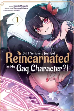 Did I Seriously Just Get Reincarnated as My Gag Character?!