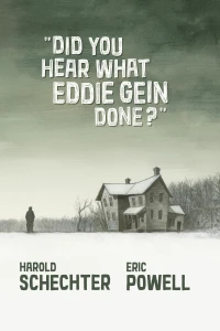 Did You Hear What Eddie Gein Done?