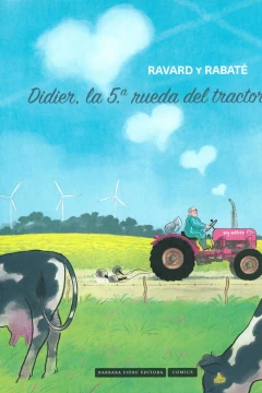 Didier, la 5ª. Rueda del Tractor