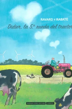 Didier, la 5ª. Rueda del Tractor