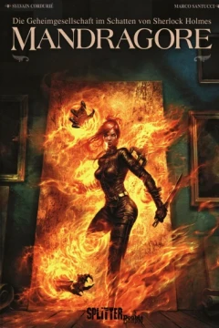 Die Geheimgesellschaft im Schatten von Sherlock Holmes: Mandragore
