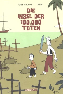 Die Insel der 100.000 Toten