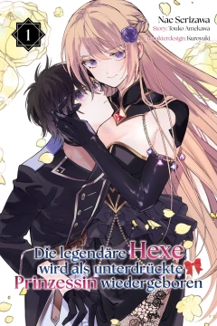 Die Legendäre Hexe wird Als Unterdrückte Prinzessin Wiedergeboren