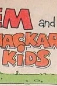 Dig 'Em and the Smackaroo Kids