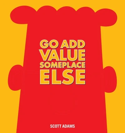 Dilbert: Go ADD Value Someplace Else (2014) - Series 