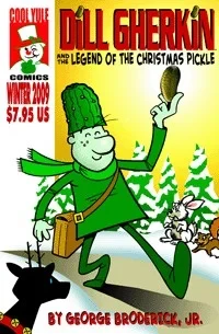 Dill Gherkin and the Legend of the Christmas Pickle - Series 