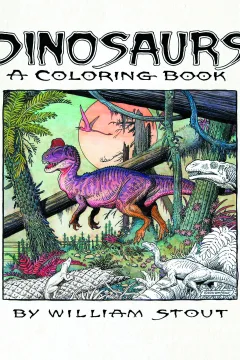 Dinosaurs: A Coloring Book by William Stout