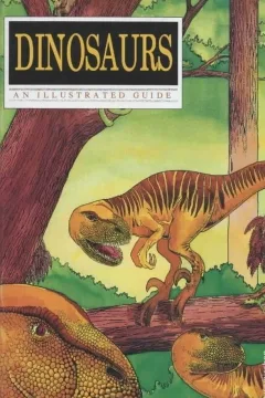 Dinosaurs: An Illustrated Guide