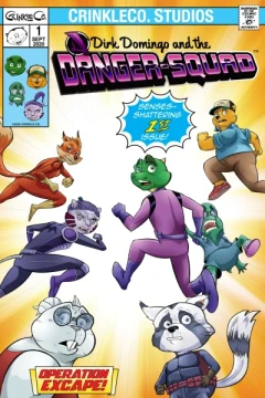 Dirk Domingo and the Danger-Squad