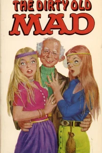 Dirty Old Mad