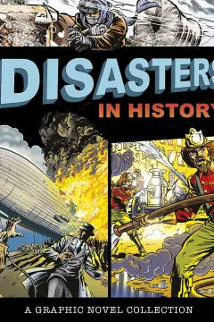 Disasters In History: A Graphic Novel Collection