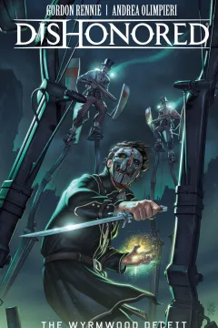 Dishonored: The Wyrmwood Deceit