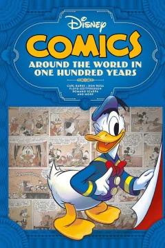 Disney Comics: Around the World in One Hundred Years: Deluxe Edition
