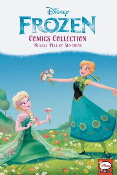 Disney Frozen Comics Collection: Hearts Full of Sunshine