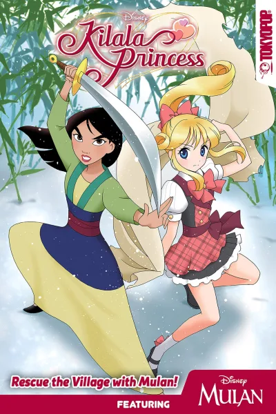 Disney Manga: Kilala Princess - Rescue The Village With Mulan! (2020) - Series 