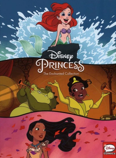Disney Princess: The Enchanted Collection (Trade Paperback, 2018) - Series 