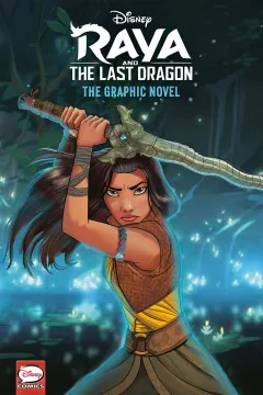 Disney Raya and the Last Dragon: The Graphic Novel