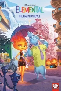 Disney/Pixar Elemental: The Graphic Novel