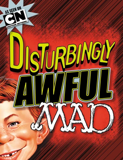 Disturbingly Awful Mad (2013) - Series 