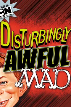 Disturbingly Awful Mad