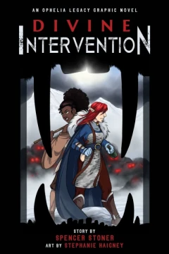 Divine Intervention: An Ophelia Legacy Graphic Novel