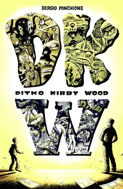DKW: Ditko Kirby Wood (2014) - Series 