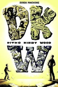 DKW: Ditko Kirby Wood