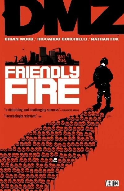 DMZ: Friendly Fire (2008) - Series 