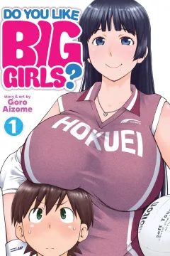 Do You Like Big Girls?