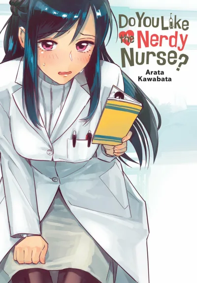 Do You Like the Nerdy Nurse? (2021) - Series 