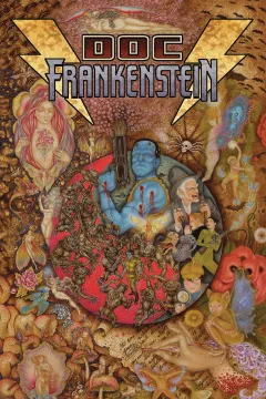 Doc Frankenstein: The Post Modern Prometheus