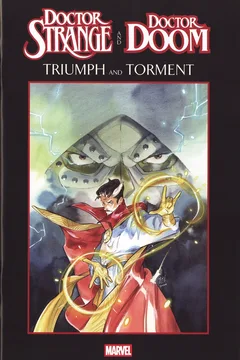 Doctor Strange and Doctor Doom: Triumph and Torment