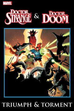 Doctor Strange & Doctor Doom: Triumph & Torment