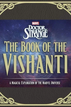 Doctor Strange: The Book of the Vishanti: A Magical Exploration of the Marvel Universe