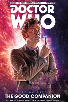 Doctor Who: The Tenth Doctor: Facing Fate: The Good Companion