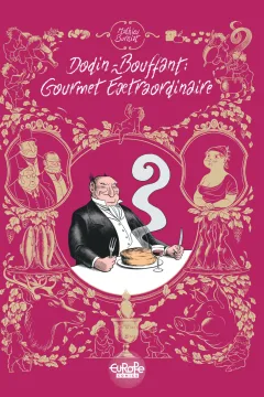 Dodin-Bouffant: Gourmet Extraordinaire