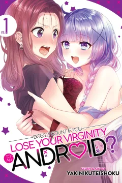 Does it Count if You Lose Your Virginity to an Android?