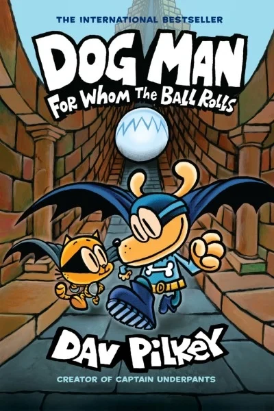 Dog Man: For Whom the Ball Rolls (2019) - Series 