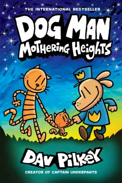 Dog Man: Mothering Heights