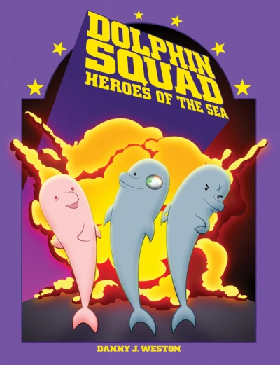Dolphin Squad - Heroes of the Sea (2016) - Series 