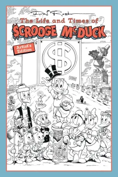 Don Rosa’s The Life and Times of Scrooge McDuck Artist’s Edition