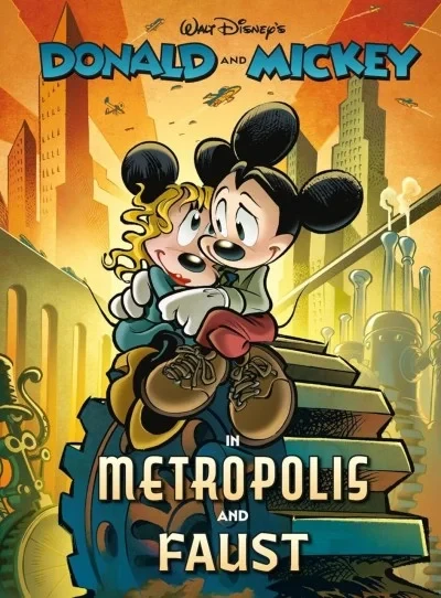 Donald and Mickey in Metropolis and Faust (Hardcover, 2024) - Series 