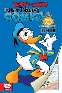 Donald and Mickey: The Walt Disney’s Comics and Stories 75th Anniversary Collection